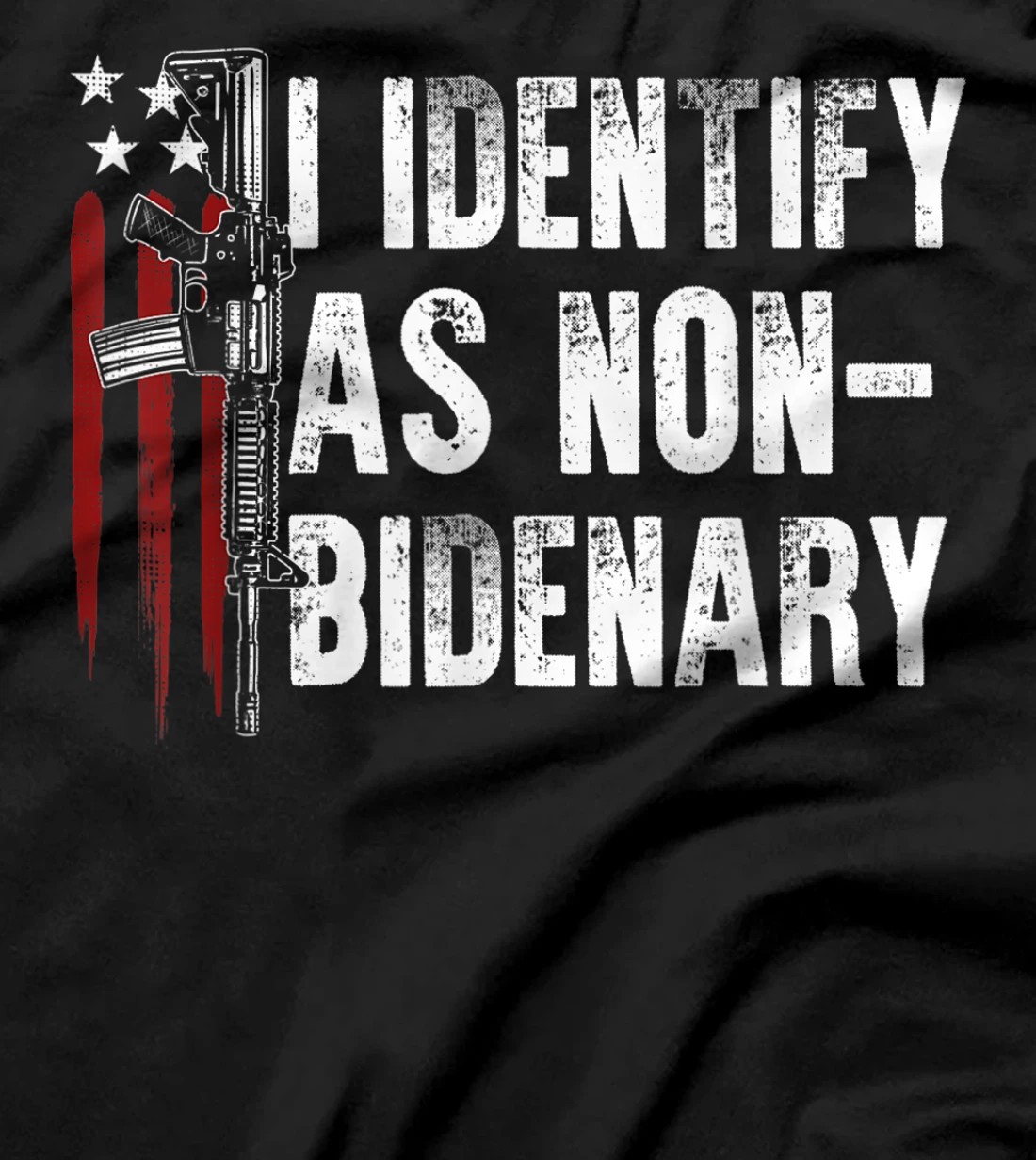  AR-15 Gun American Flag Patriots I Identify As Non-Bidenary T-Shirt