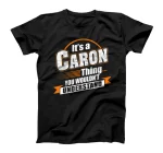 Best Gift For CARON- CARON Named T-Shirt