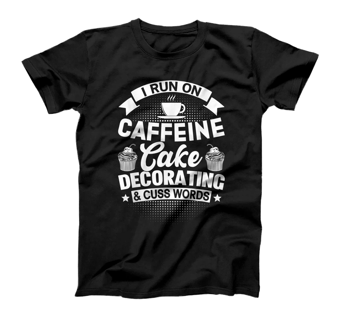  Cake Decorator Shirt - Cake Decorator Gifts T-Shirt