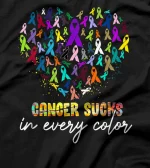  Cancer Sucks In Every Color Cancer Awareness T-Shirt