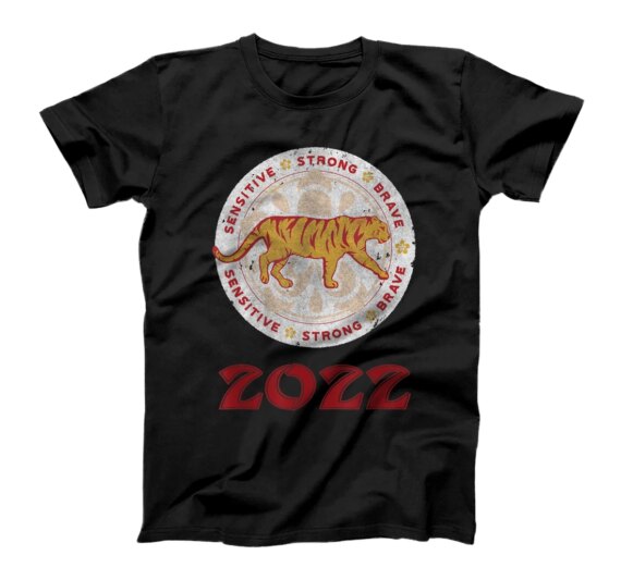  Chinese New Year of the Tiger 2022 Sensitive Brave Horoscope T-Shirt