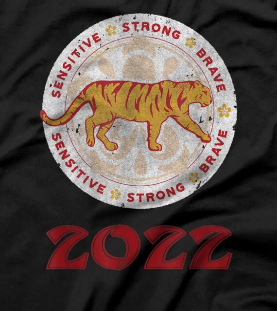  Chinese New Year of the Tiger 2022 Sensitive Brave Horoscope T-Shirt