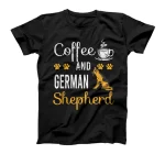  Coffee And German Shepherd T-Shirt
