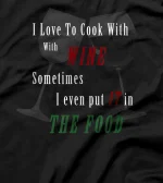  Cooking Gift I Love To Cook WIth Wine Chef T-Shirt