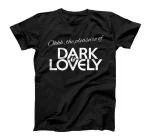 Dark & Lovely T-Shirt