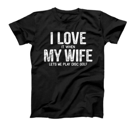 disc golf tee shirts for funny disc golf shirts T-Shirt