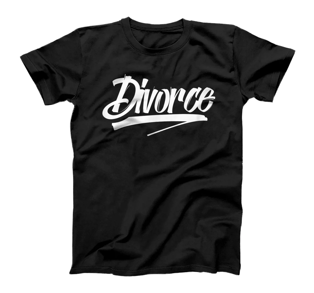  Divorced Divorce Divorcing Split Up T-Shirt