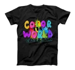  Educator Life Color The World With Kindness T-Shirt