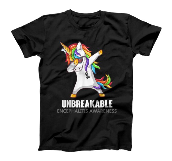  Encephalitis Awareness UNBREAKABLE For  T-Shirt