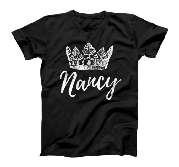  First Name Nancy Text Apparel Crown White Text T-Shirt