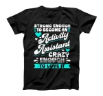  Funny Become An Activity Assistant Design T-Shirt