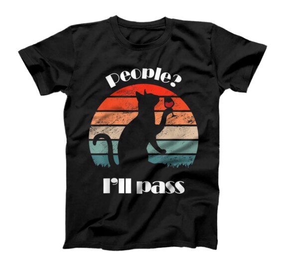 Funny Cat Drinking Wine People? I'll Pass. T-Shirt