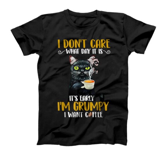  Funny Grumy Cat I'm Grumpy I Want Coffee T-Shirt