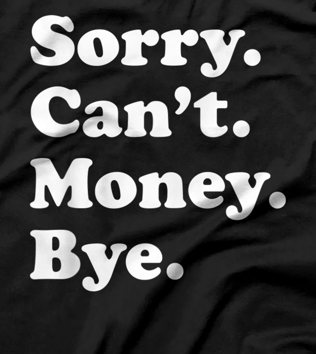  Funny Money Gift for  Boys or Girls T-Shirt