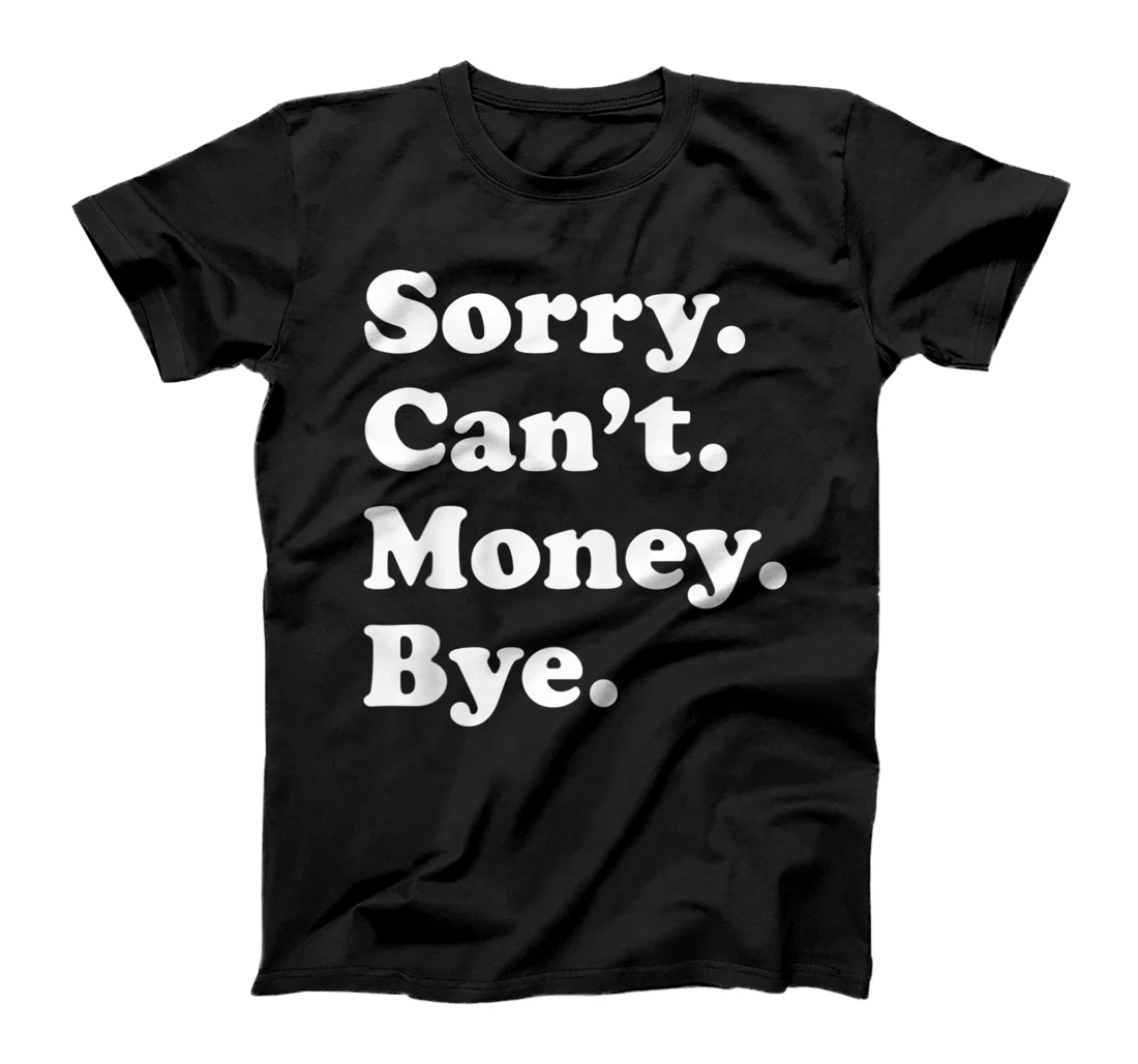  Funny Money Gift for  Boys or Girls T-Shirt