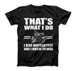  Funny Motorcyclist Saying Biker And Bike Design T-Shirt