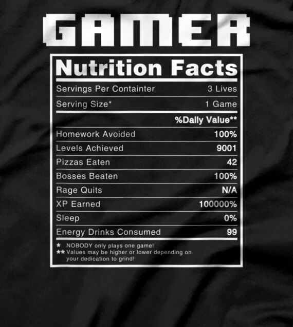  Gamer Nutrition Facts Funny Video Game Esports Gaming Nerds T-Shirt