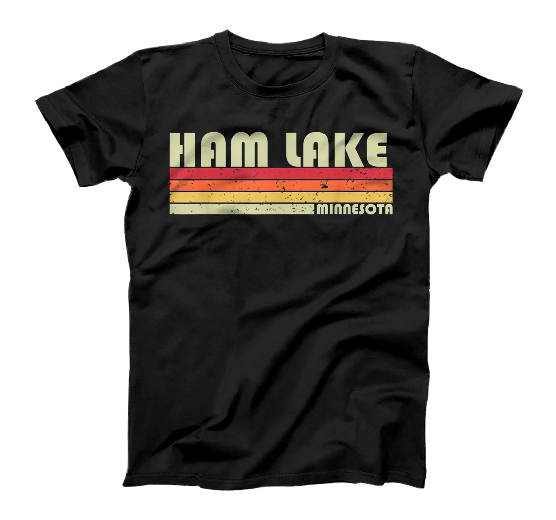  HAM LAKE MN MINNESOTA Funny City Home Roots Gift Retro 80s T-Shirt