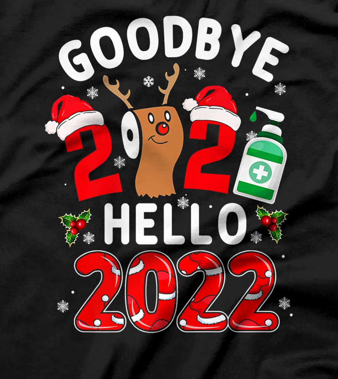  Happy New Year 2022 Reindeer Face Mask Pajama Family Xmas T-Shirt