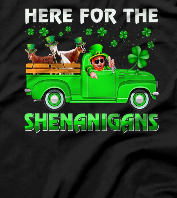 Here For The Shenanigans Leprechaun Goat St Patrick's Day T-Shirt