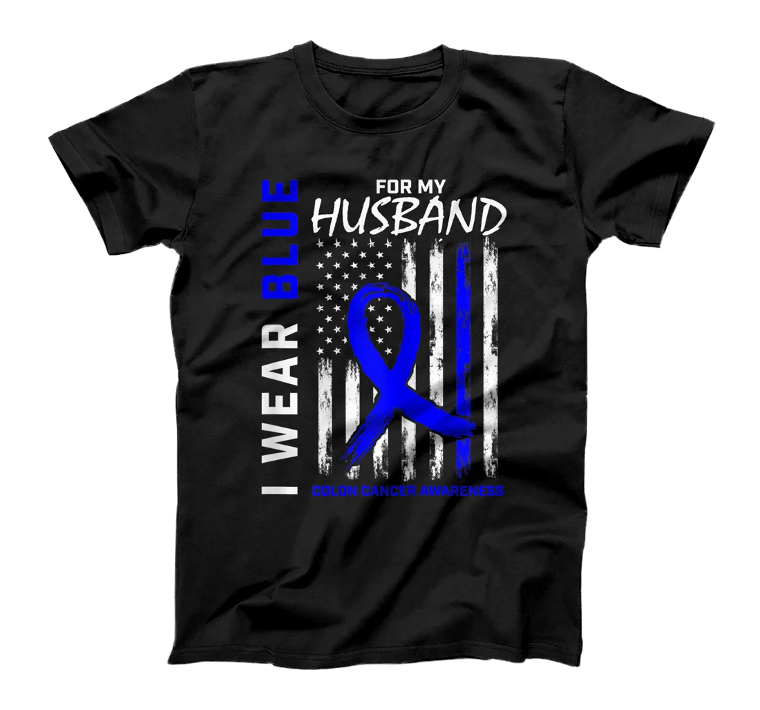  I Wear Blue For My Husband Colon Cancer Awareness USA Flag T-Shirt