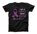  I wear purple for my sister alzheimer's awareness month T-Shirt