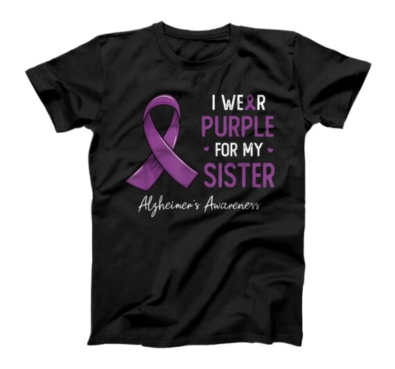  I wear purple for my sister alzheimer's awareness month T-Shirt
