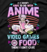  If Its Not Video Games Or Food I Don't Care Sexy T-Shirt