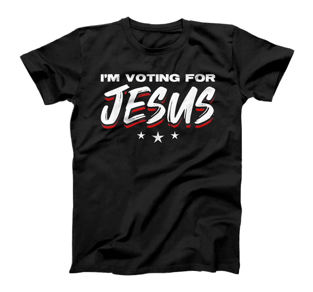  Im Voting For Jesus T-Shirt