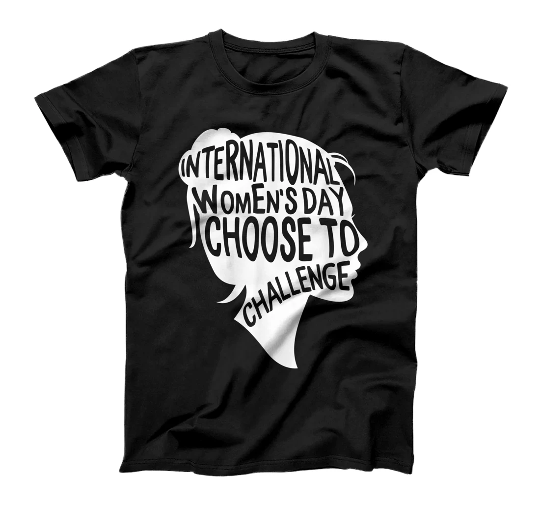  International Women's Day 2021 Choose To Challenge Feminism T-Shirt