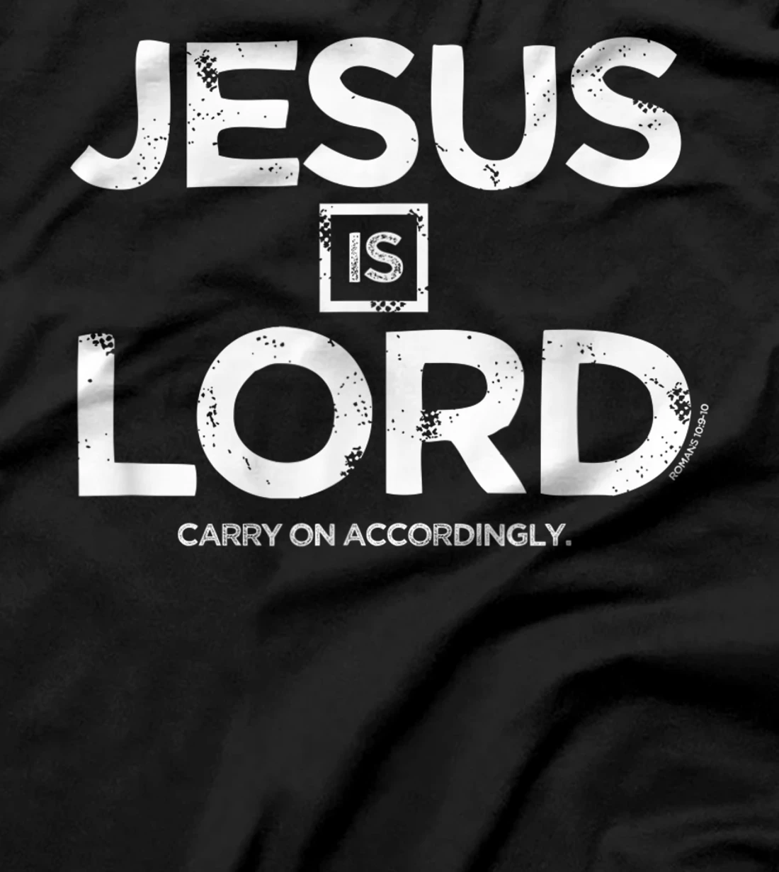  Jesus is Lord Christian T-Shirt