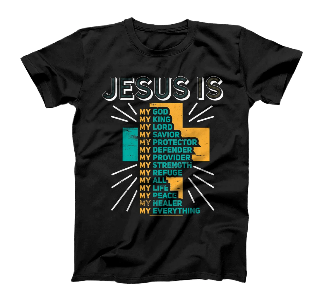  Jesus Is My Everything Christian Motivational Gift T-Shirt