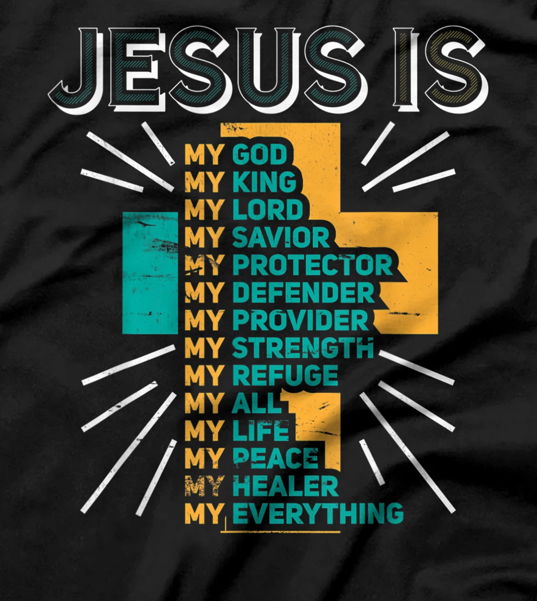  Jesus Is My Everything Christian Motivational Gift T-Shirt