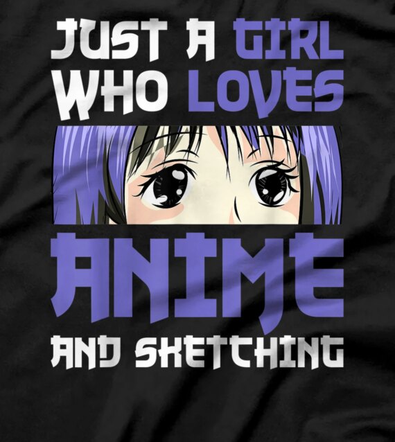  Just A Girl Who Loves And Sketching Kawaii Manga T-Shirt