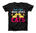  Just A Girl Who Loves Cats - Funny Cat T-Shirt