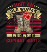  Just An Old Woman Who Wore Combat Boots Veteran Costume T-Shirt
