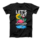  Let's Get Flocked Up Funny Colorful Falmingo Design Flamingo T-Shirt
