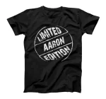 Limited Edition AARON T-Shirt Name T-Shirt
