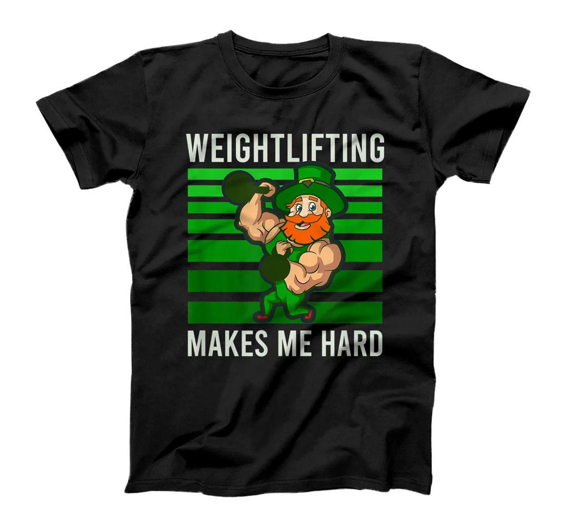  Makes Me Hard Design St. Patricks Weightlifting T-Shirt