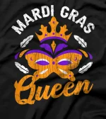  Mardi Gras Queen Funny New Orleans Party Graphic T-Shirt