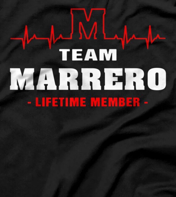  MARRERO surname Family name Team MARRERO lifetime member T-Shirt