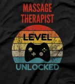  Massage Therapist Level Unlocked - Gamer Gift For Starting N T-Shirt