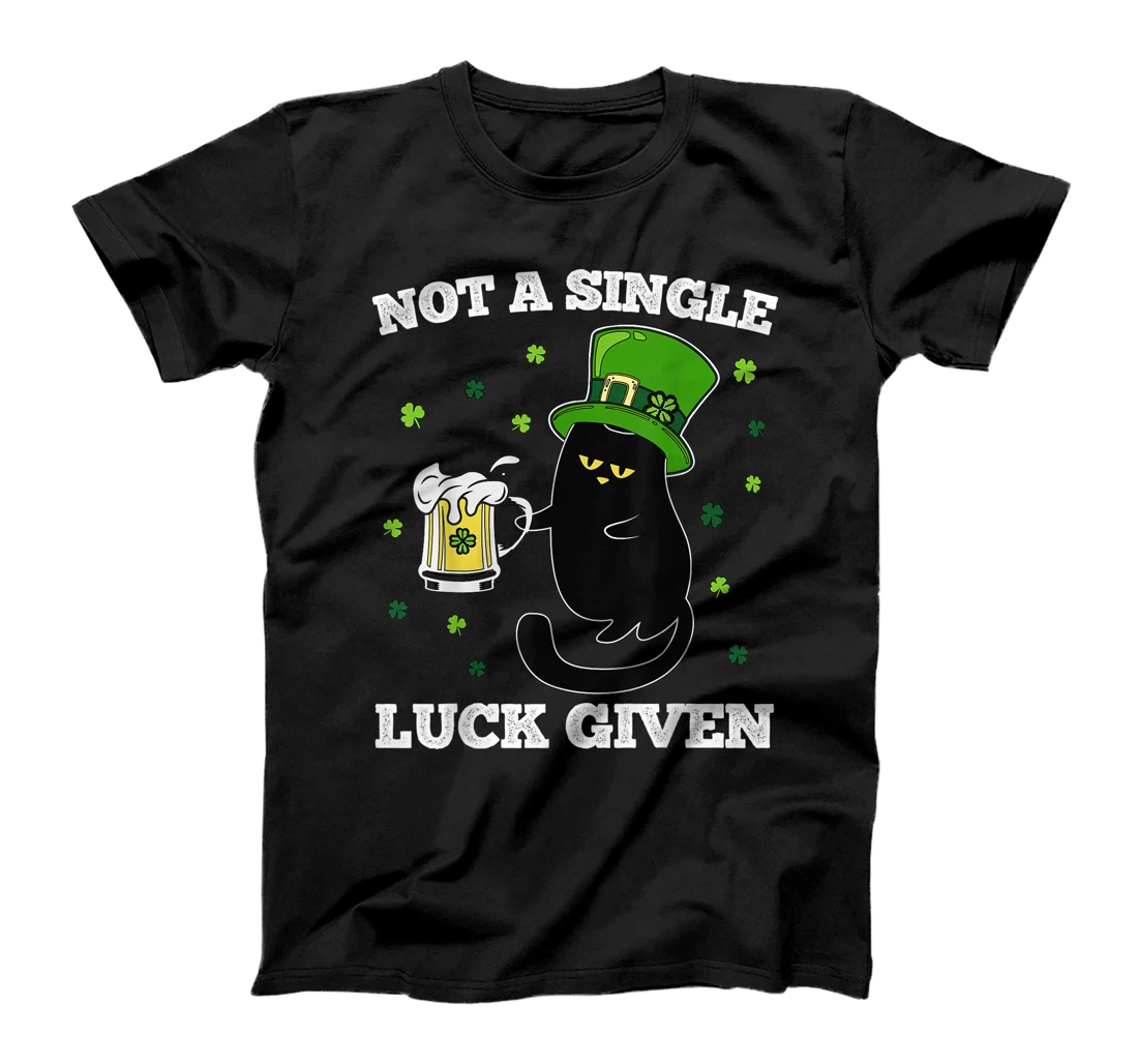  Not A Single Luck Given St Patricks Day Black Cat Don't Care T-Shirt