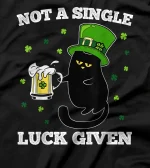  Not A Single Luck Given St Patricks Day Black Cat Don't Care T-Shirt