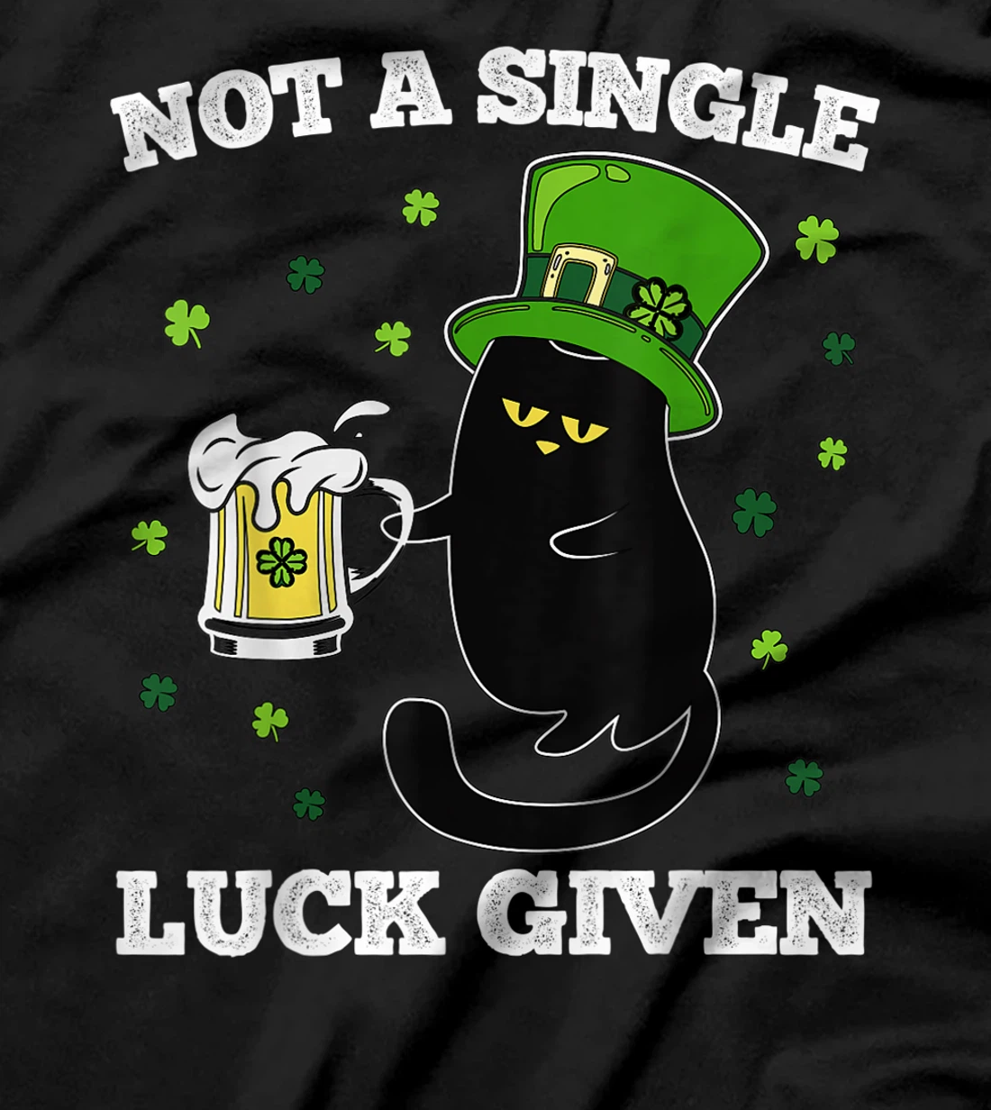  Not A Single Luck Given St Patricks Day Black Cat Don't Care T-Shirt