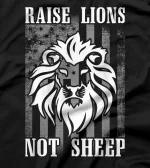  Not Sheep Patriot Raise Lions T-Shirt