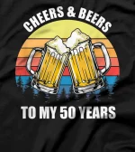  Novelty Vintage Cheers And Beer To My 50 Years Celebrant T-Shirt