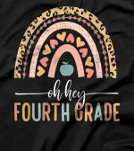  Oh Hey Fourth Grade Leopard Rainbow 4th Grade Teacher T-Shirt