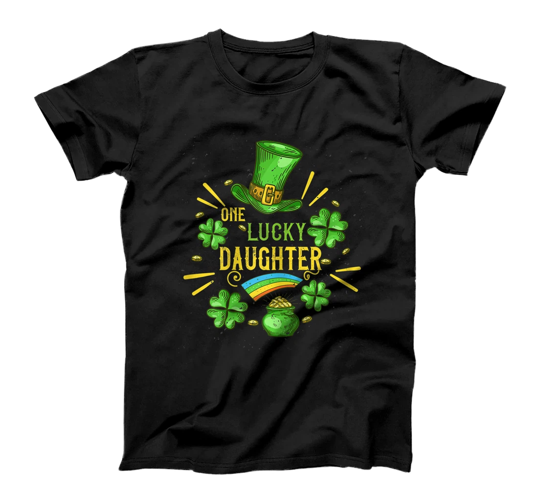  One Lucky Daughter Shamrock Funny Gift for Her St. Patrick's T-Shirt
