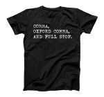  Oxford comma. For grammar students and teachers. T-Shirt